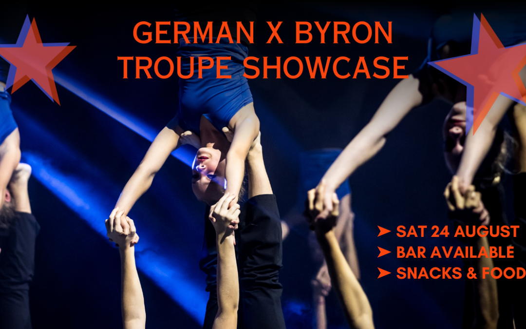 GERMAN X BYRON TROUPE SHOWCASE