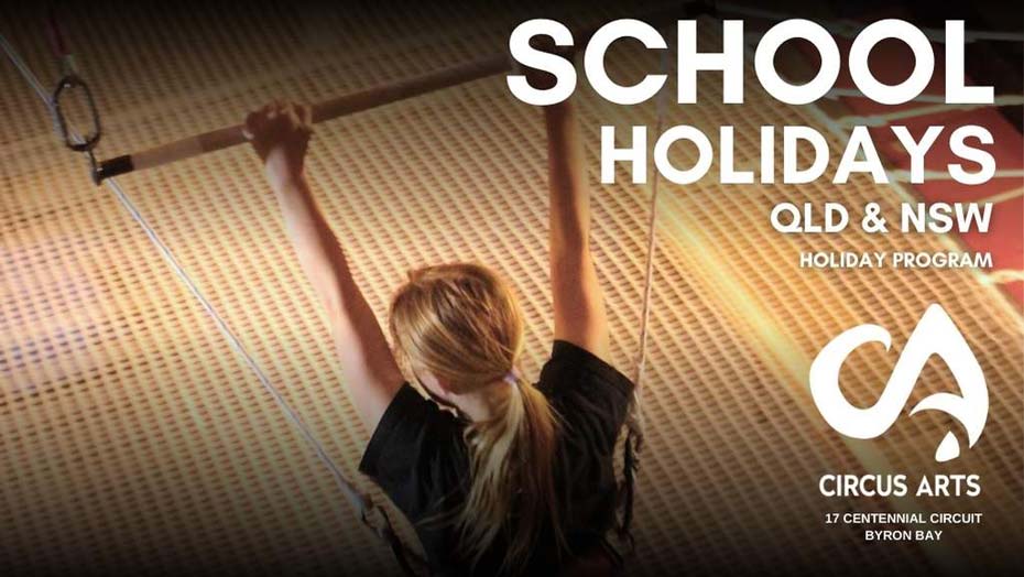 School Holidays at Circus Arts Byron Bay